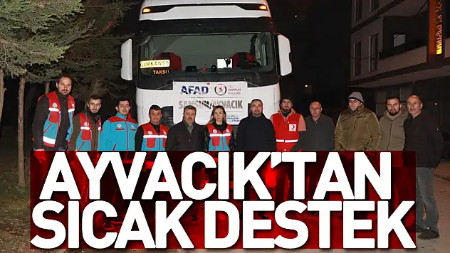 Ayvacık'tan Sıcak Destek