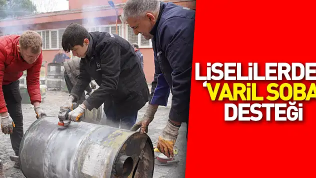 Liselilerden 'Varil Soba' Desteği