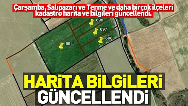 Samsun'da 52 bin 589 parselde kadastro harita ve bilgileri güncellendi