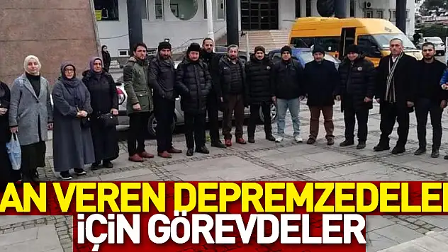 Can veren depremzedeler için görevdeler