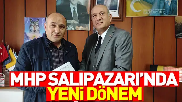 MHP Salıpazarı'nda yeni dönem