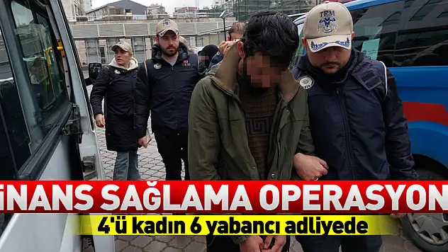 DEAŞ'a finans sağlama operasyonu: 4'ü kadın 6 yabancı adliyede