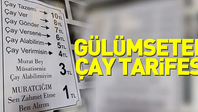 Esnaftan gülümseten çay tarifesi
