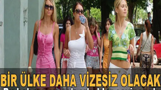 Bir ülkeyle daha vize kalkıyor
