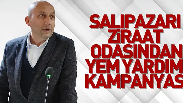 Salıpazarı Ziraat Odasından yem yardımı kampanyası