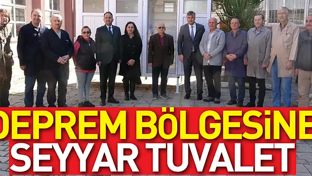 Deprem bölgesine seyyar tuvalet