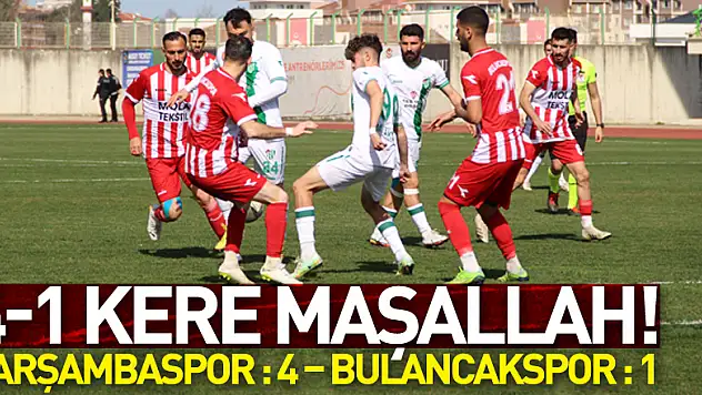4-1 kere Maşallah! Çarşambaspor : 4 – Bulancakspor : 1