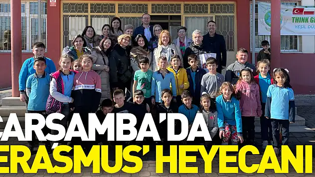 ÇARŞAMBA'DA 'ERASMUS' HEYECANI