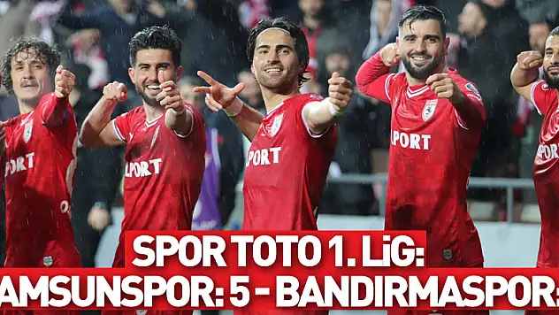 Spor Toto 1. Lig: Samsunspor: 5 - Bandırmaspor: 0