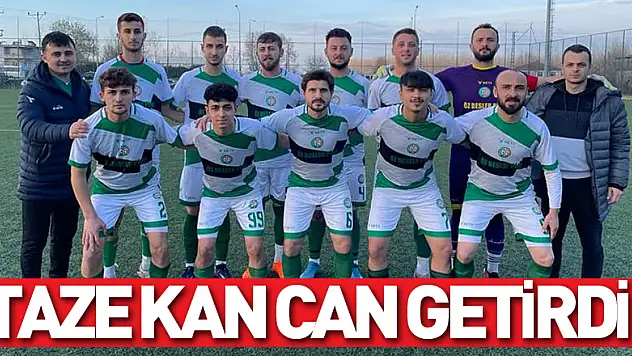 TAZE KAN CAN GETİRDİ!