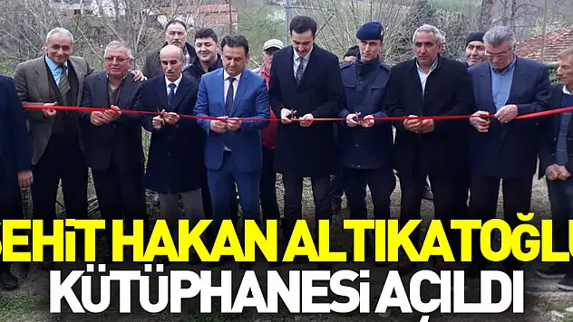 Şehit Hakan Altıkatoğlu Kütüphanesi Açıldı