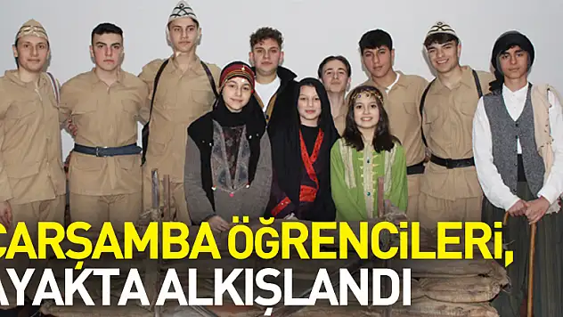 Çarşamba Öğrencileri, Ayakta Alkışlandı
