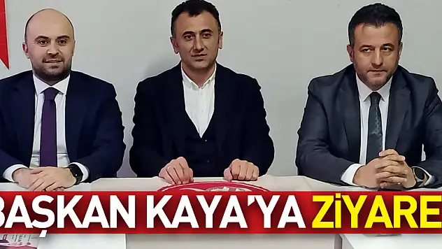 Başkan Kaya'ya Zİyaret