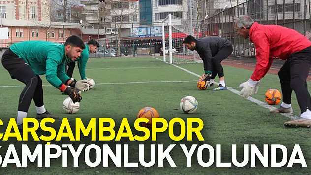 Çarşambaspor Şampiyonluk Yolunda