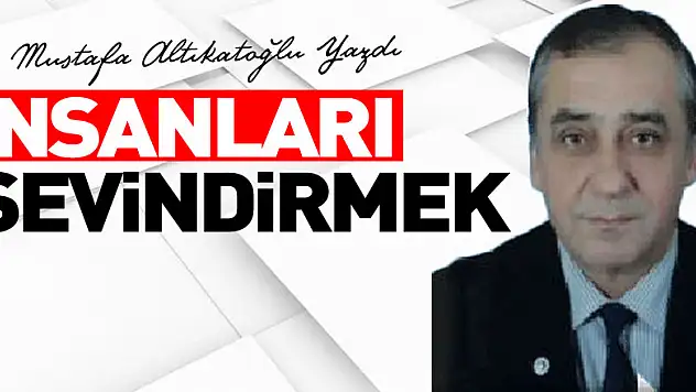 İnsanları Sevindirmek