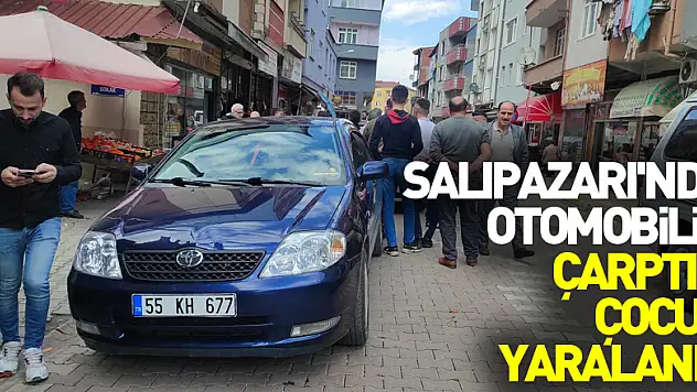 Salıpazarı'nda otomobilin çarptığı çocuk yaralandı