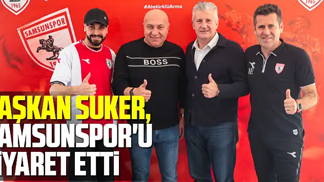 Hırvatistan Futbol Federasyonu Başkanı Davor Suker, Samsunspor'u ziyaret etti