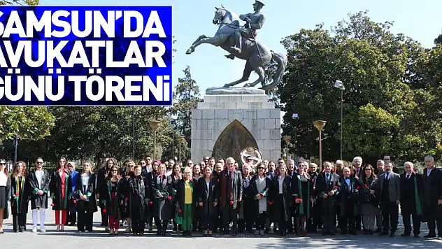 Samsun'da Avukatlar Günü töreni
