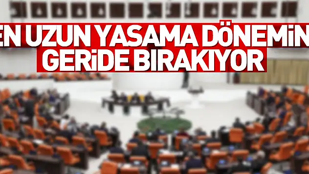 Meclis, Cumhuriyet tarihinin en uzun yasama dönemini geride bırakıyor