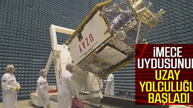 İMECE uydusunun uzay yolculuğu başladı