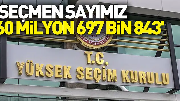 YSK Başkanı Yener: 'Yurtiçinde seçmen sayımız 60 milyon 697 bin 843'