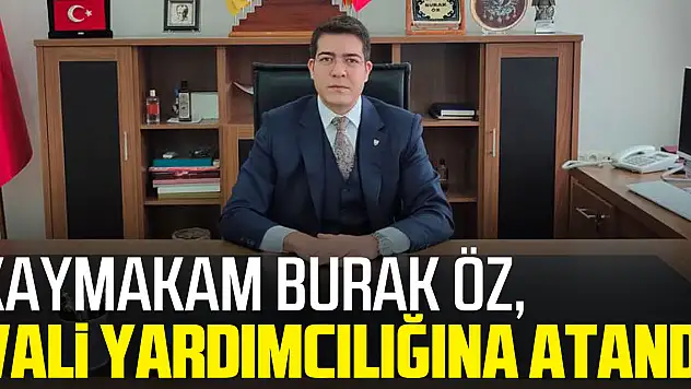 Kaymakam Öz, Vali Yardımcılığına atandı