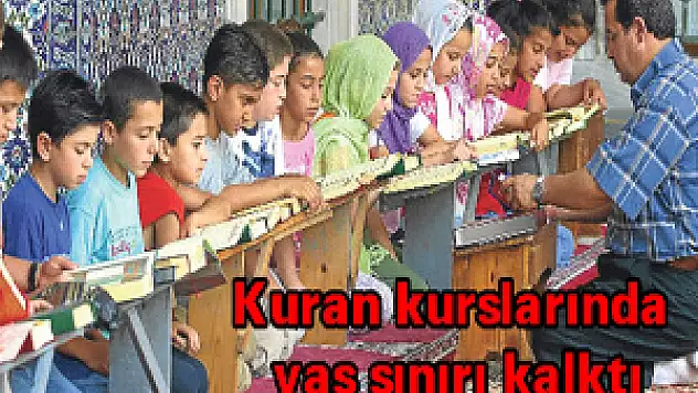 Kuran kurslarında yaş sınırı kalktı