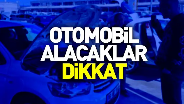 Otomobil alacaklar dikkat