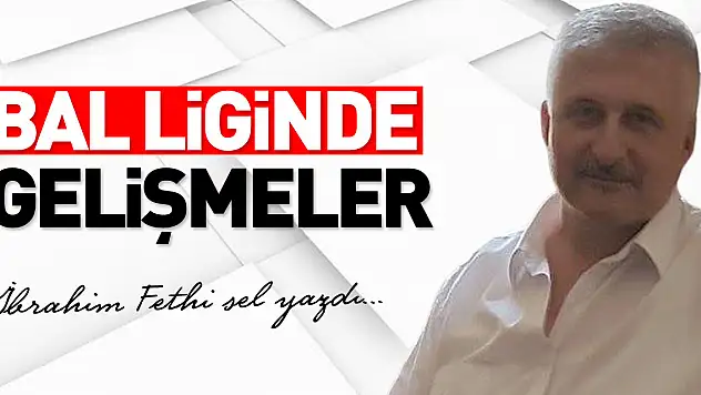 BAL LİGİNDE GELİŞMELER