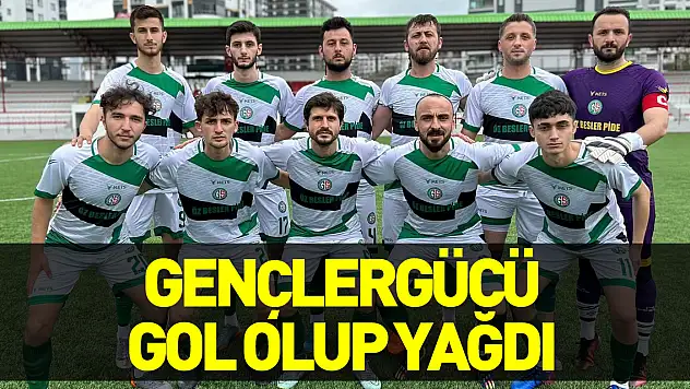 GENÇLERGÜCÜ GOL OLUP YAĞDI