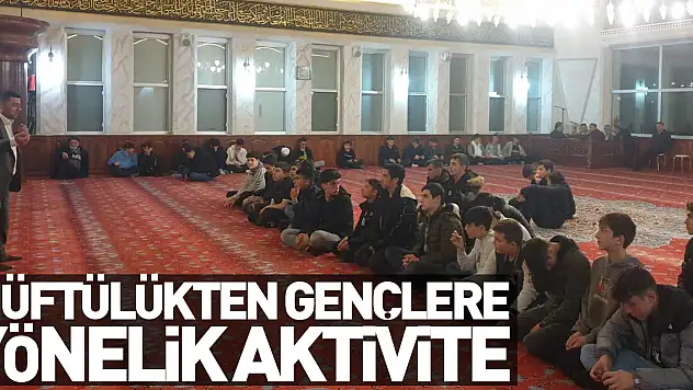 Müftülükten Gençlere Yönelik Aktivite
