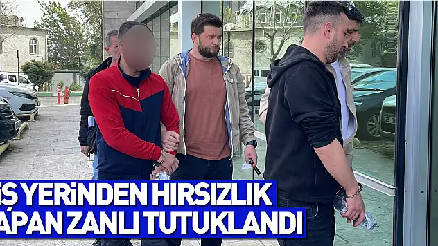 Samsun'da 5 iş yerinden hırsızlık yapan zanlı tutuklandı