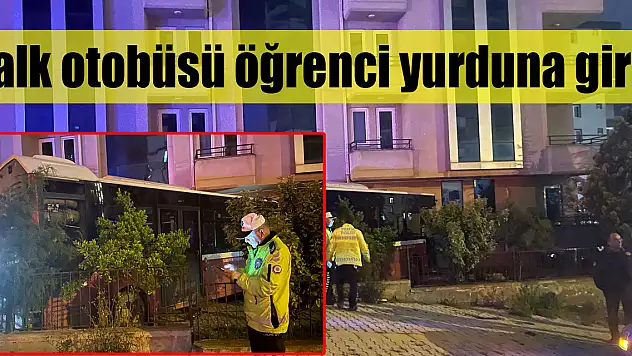 Samsun'da halk otobüsü öğrenci yurduna girdi