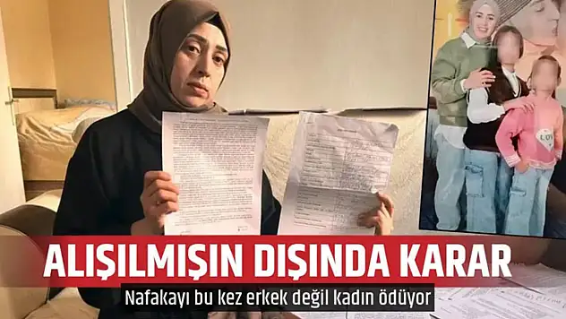 Ankara'da dikkat çeken nafaka kararı: Nafakayı bu kez anne ödüyor