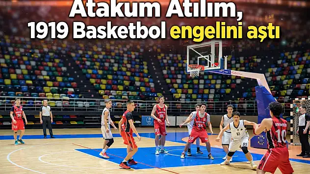 Atakum Atılım, 1919 Basketbol engelini aştı