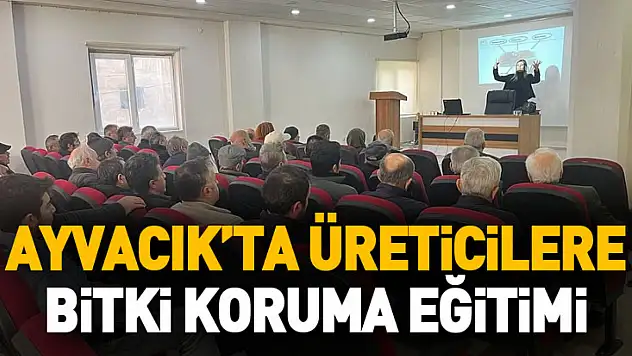 Ayvacık'ta üreticilere bitki koruma eğitimi