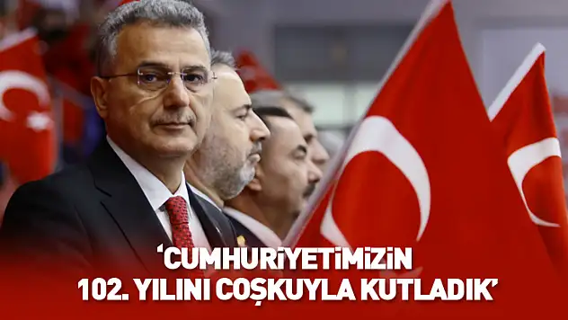 Başkan İhsan Kurnaz: 'Cumhuriyetimizin 102. Yılını Coşkuyla Kutladık'