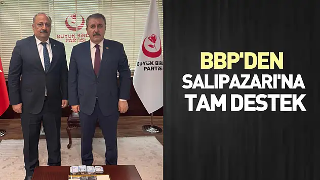 BBP'den Salıpazarı'na Tam Destek