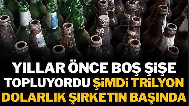 Boş Şişe Toplayarak Başladı, 1 Trilyon Dolarlık Şirketin CEO'luğuna Yükseldi