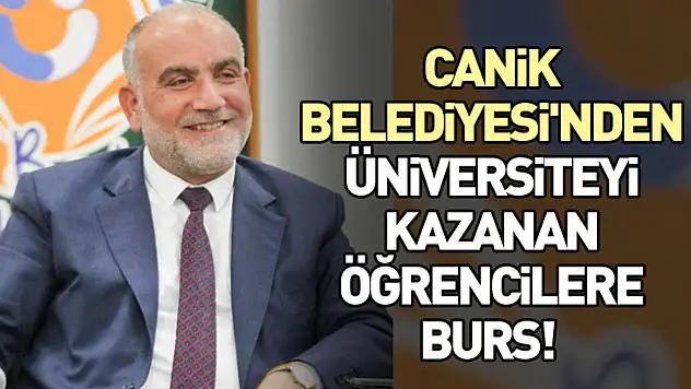 Canik Belediyesi'nden Üniversiteyi kazanan öğrencilere burs!