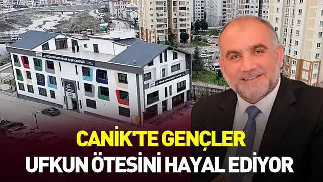 Canik'te Gençler Ufkun Ötesini Hayal Ediyor