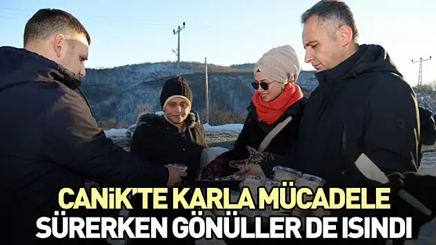 Canik'te Karla Mücadele Sürerken Gönüller de Isındı