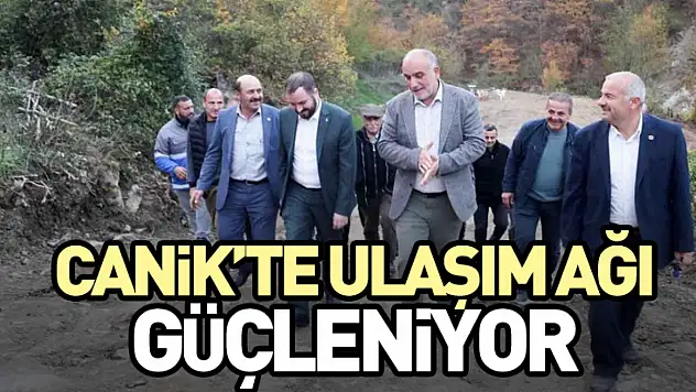 Canik'te Ulaşım Ağı Güçleniyor