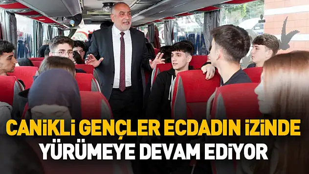 Canikli Gençler Ecdadın İzinde Yürümeye Devam Ediyor