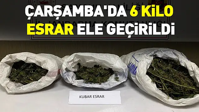Çarşamba'da 6 Kilo Esrar Ele Geçirildi