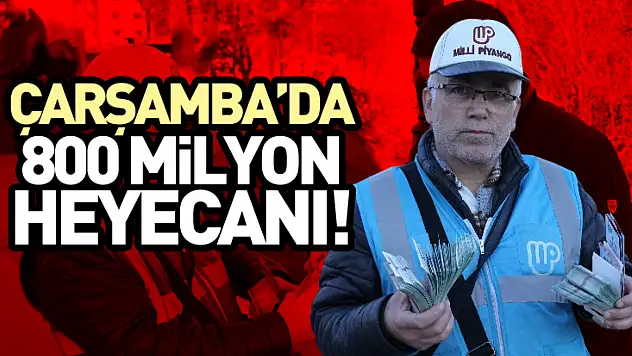 Çarşamba'da 800 milyon heyecanı!