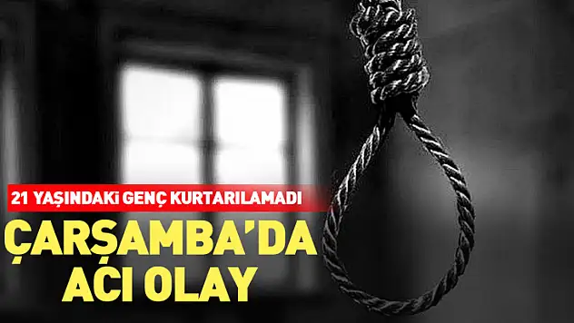 Çarşamba'da Acı Olay: 21 Yaşındaki Genç Kurtarılamadı