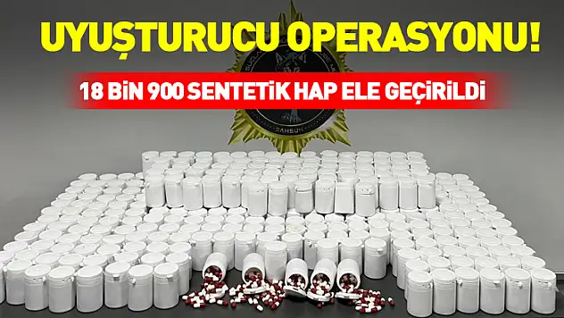 Çarşamba'da  uyuşturucu operasyonu! 18 bin 900 sentetik hap ele geçirildi
