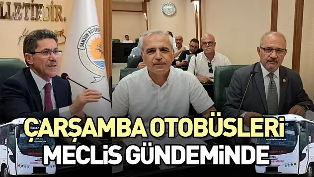 Çarşamba Otobüsleri Meclis gündeminde