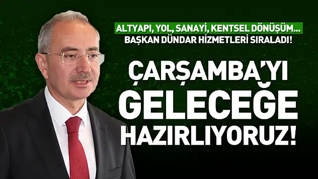 Çarşamba'yı Geleceğe Hazırlıyoruz!